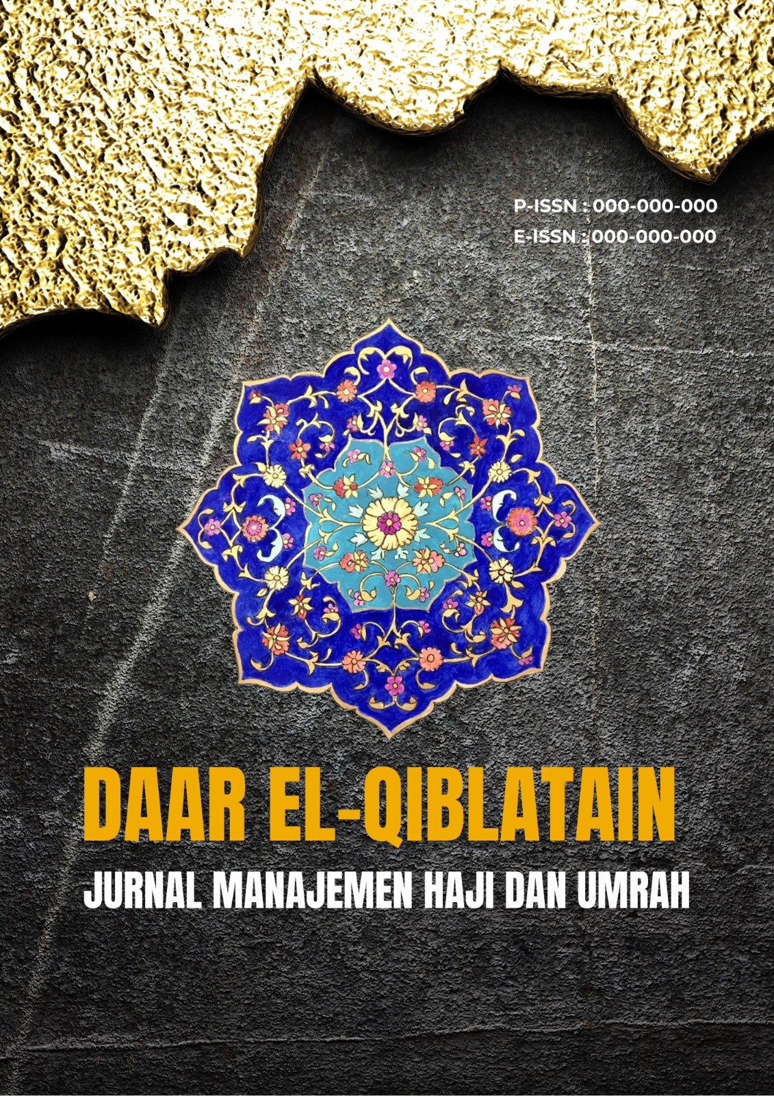 					View Vol. 1 No. 2 (2025): DAAR EL-QIBLATAIN: Journal of Hajj and Umrah Management
				